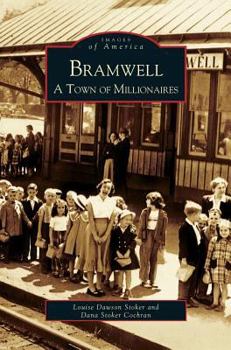 Bramwell: A Town of Millionaires (Images of America: West Virginia) - Book  of the Images of America: West Virginia