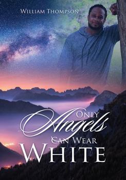 Paperback Only Angels Can Wear White Book