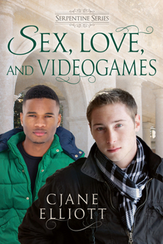 Sex, Love, and Videogames - Book #3 of the Serpentine