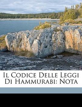 Paperback Il Codice Delle Leggi Di Hammurabi: Nota [Italian] Book