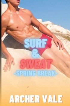 Paperback Surf & Sweat: Spring Break Book