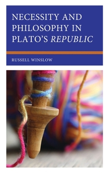 Paperback Necessity and Philosophy in Plato's Republic Book