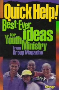 Paperback Quick Help!: Best-Ever Ideas for Youth Ministry from Group Magazine Book