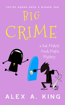 Paperback Big Crime: A Kat Makris Greek Mafia Novel Book