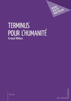 Paperback Terminus pour l'humanité [French] Book