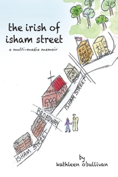 Paperback The Irish of Isham Street: a multi-media memoir Book