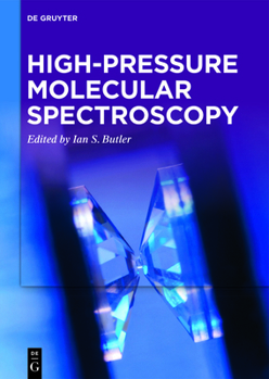 Hardcover High-Pressure Molecular Spectroscopy Book