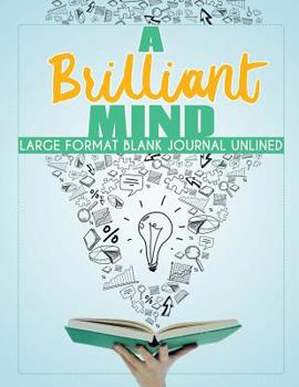 Paperback A Brilliant Mind Large Format Blank Journal Unlined Book