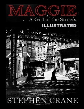 Paperback Maggie, a Girl of the Streets Illustrated Book