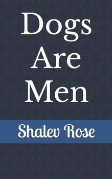 Paperback Dogs Are Men Book