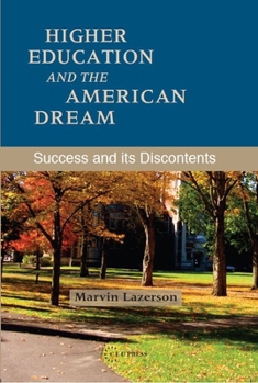 Hardcover Higher Education and the American Dream: Success and Its Discontents Book