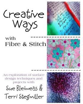 Paperback Creative Ways with Fibre & Stitch Book
