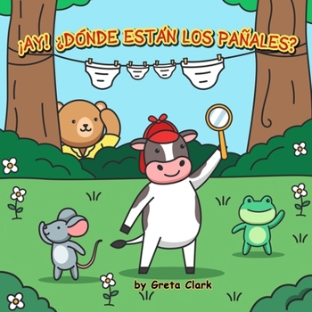 Paperback ¡Ay! ¿Dónde están los pañales? [Spanish] Book