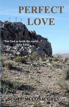 Paperback Perfect Love: For God so Loved the World Book