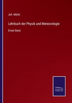 Paperback Lehrbuch der Physik und Meteorologie: Erster Band [German] Book