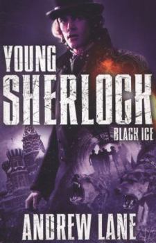 Black Ice - Book #3 of the Young Sherlock Holmes