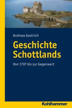 Paperback Geschichte Schottlands: Von 1707 Bis Zur Gegenwart [German] Book