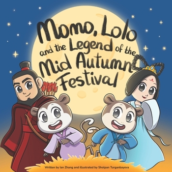 Paperback Momo, Lolo, and the Legend of the Mid-Autumn Festival Book