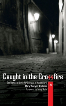 Caught in the Crossfire: The Story of Janina Pladek