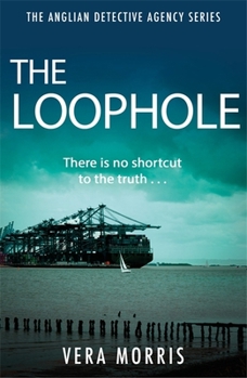 The Loophole - Book #3 of the Anglian Detective Agency