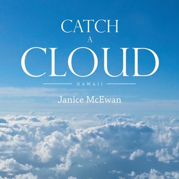 Paperback Catch a Cloud: Hawaii Book