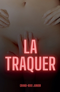 Paperback La traquer [French] Book