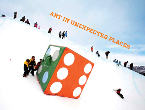 Hardcover Art in Unexpected Places Book