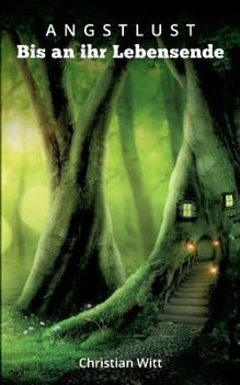 Paperback Angstlust: Bis an ihr Lebensende [German] Book