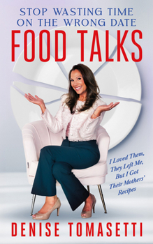 Food Talks: I Loved Them, They Left Me, But I Got Their Mothers' Recipes