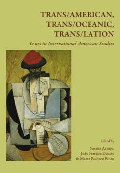 Hardcover Trans/American, Trans/Oceanic, Trans/Lation: Issues in International American Studies Book