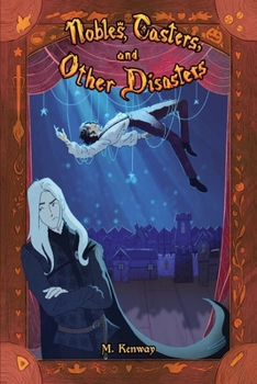 Paperback Nobles, Casters, and Other Disasters Book