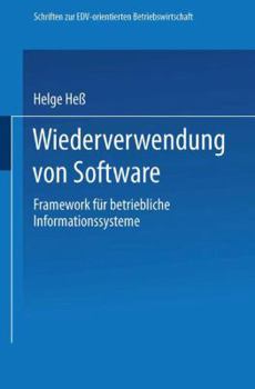 Paperback Wiederverwendung Von Software: Framework Für Betriebliche Informationssysteme [German] Book