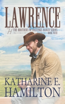 Paperback Lawrence: The Brothers of Hastings Ranch Series Book Four Book