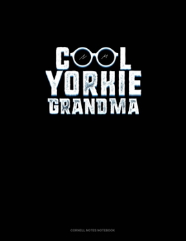 Paperback Cool Yorkie Grandma: Cornell Notes Notebook Book