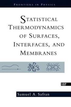 Paperback Statistical Thermodynamics Of Surfaces, Interfaces, And Membranes Book
