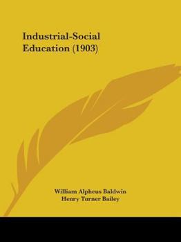 Paperback Industrial-Social Education (1903) Book