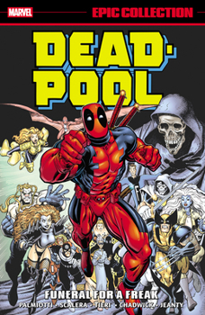 Paperback Deadpool Epic Collection: Funeral for a Freak Book