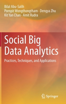 Hardcover Social Big Data Analytics: Practices, Techniques, and Applications Book