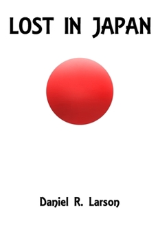 Paperback Lost in Japan: The Complete Series Book