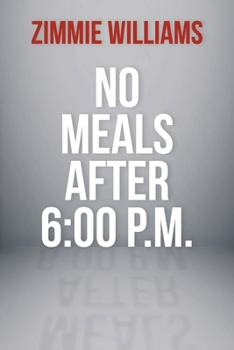 Paperback No Meals After 6:00 P.M. Book