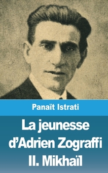 La jeunesse d'Adrien Zograffi - Book #2 of the Adrien Zograffi