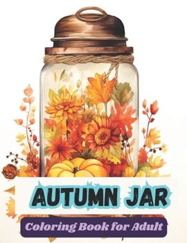 Paperback Autumn jar coloring book for adult Book