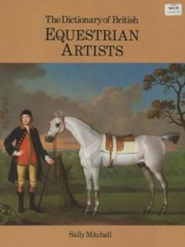 Hardcover The Dictionary of British Equestrian Artists Book