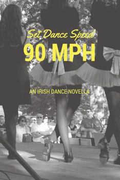 Paperback Set Dance Speed: 90 MPH Book