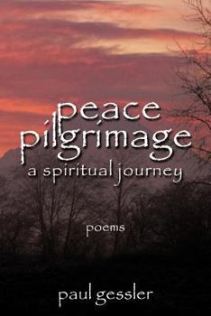 Paperback Peace Pilgrimage: A Spiritual Journey Book