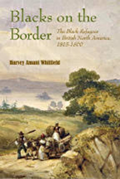 Paperback Blacks on the Border: The Black Refugees in British North America, 1815-1860 Book