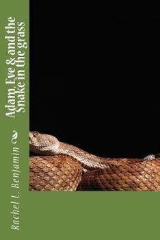 Paperback Adam, Eve & and the Snake in the grass Book