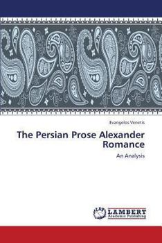 Paperback The Persian Prose Alexander Romance Book
