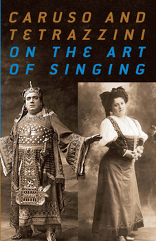 Paperback Caruso and Tetrazzini on the Art of Singing Book