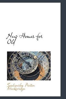 New Homes for Old